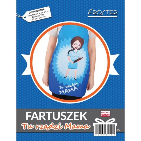 Fartuszek Tu rządzi Mama fartuch kuchenny dla Mamy Froster Fartuszek Tu rządzi Mama fartuch kuchenny dla Mamy Froster